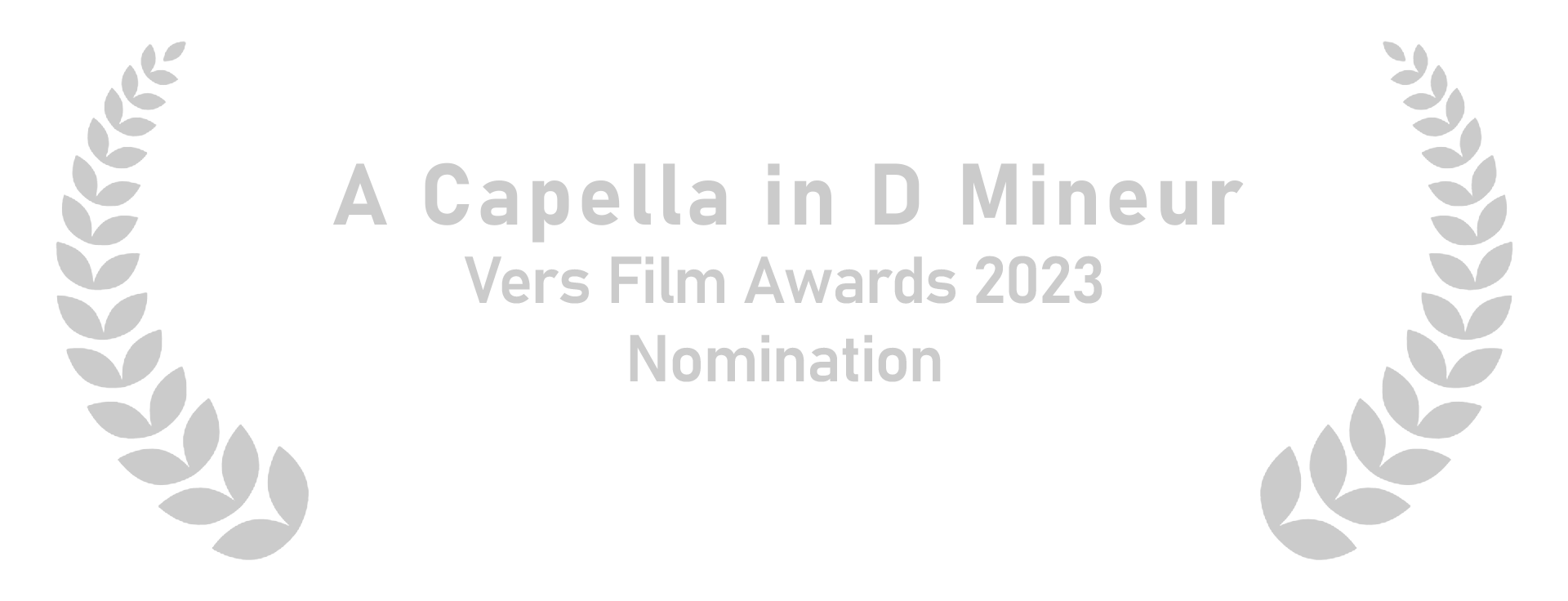 A Capella in D Mineur Vers Film Awards 2023