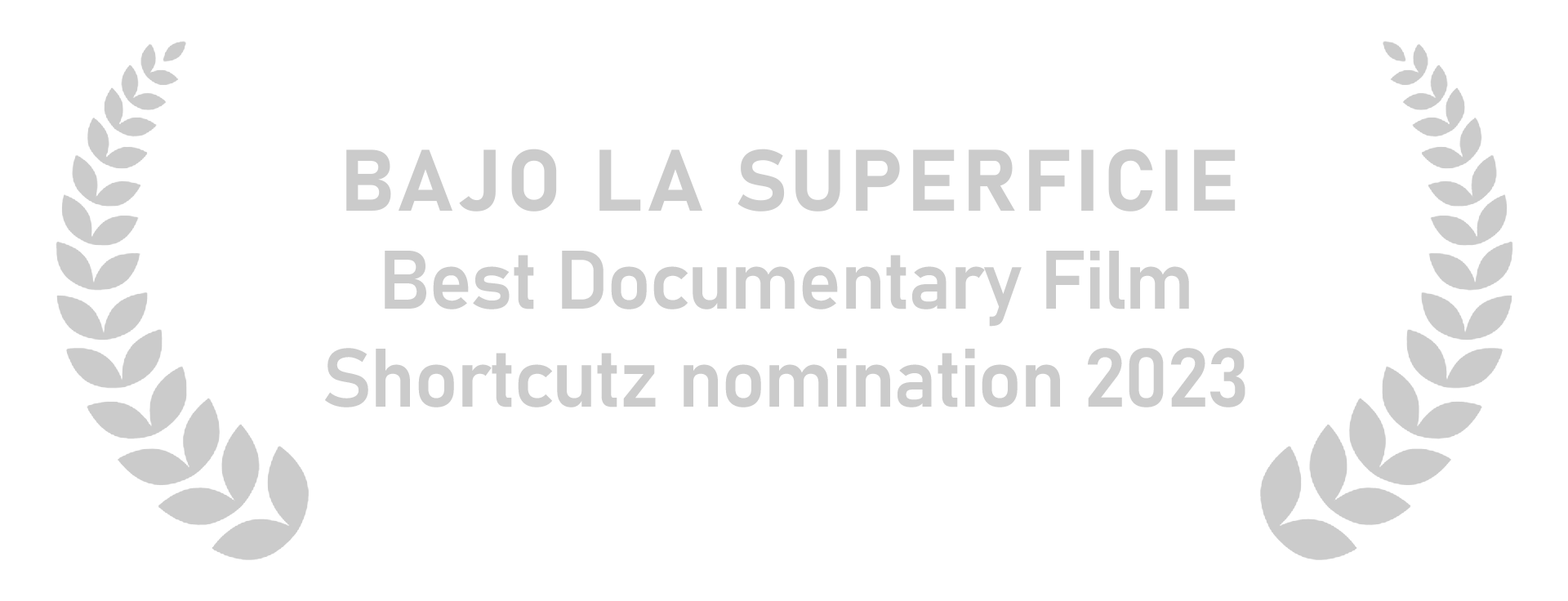 Bajo La Superficie Shortcutz Nomination